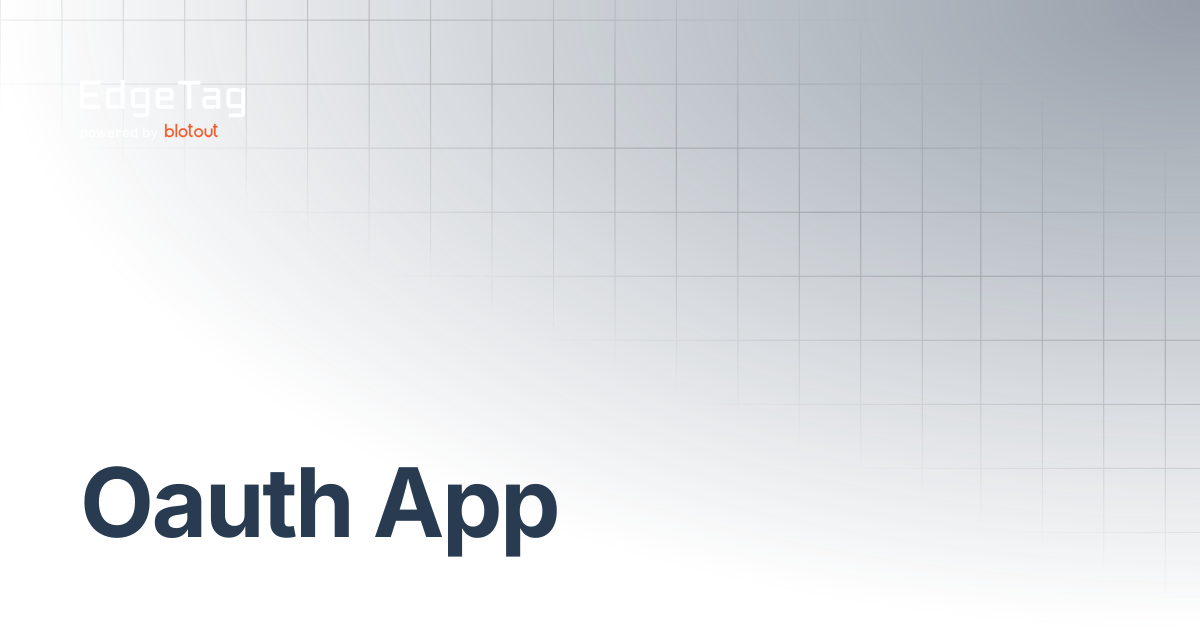 Oauth App | API | EdgeTag Docs