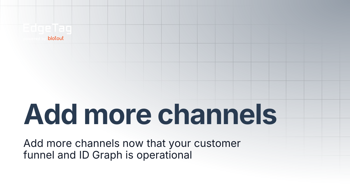 Add more channels | Knowledge base | EdgeTag Docs