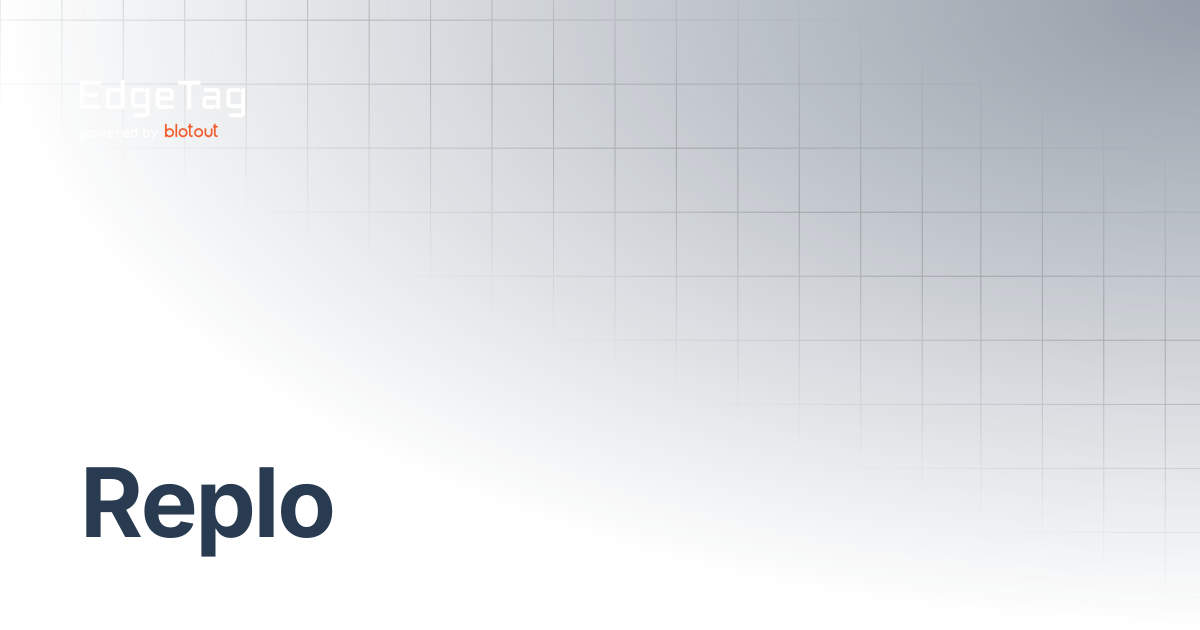 Replo | Onboarding | EdgeTag Docs
