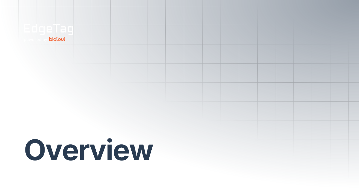 Overview | EdgeTag Docs